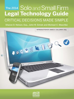 cover image of The 2014 Solo Small Firm Legal Technology Guide